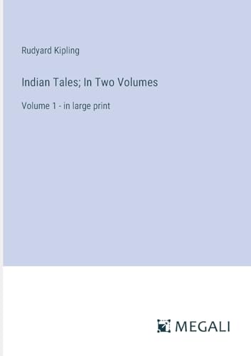 Indian Tales; In Two Volumes: Volume 1 - in large print von Megali Verlag